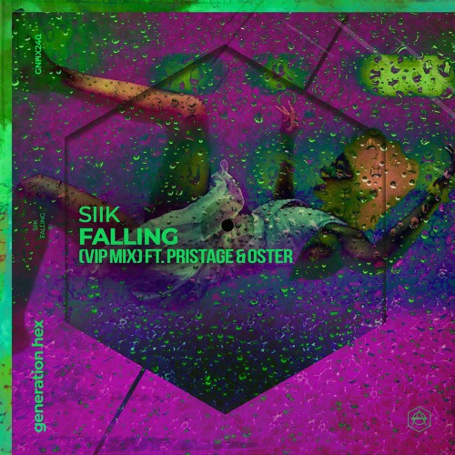 SIIK - Falling (VIP Edit) feat. Pristage & Oster