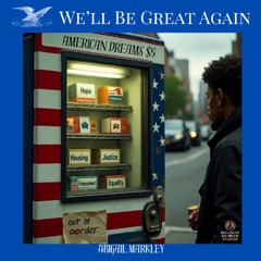 We'll Be Great Again
