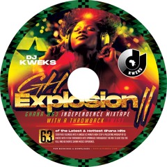 GH Explosion Volume 3 - Ghana @ 63 Independence Mix - Part 2