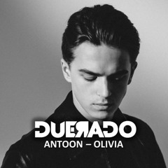 Antoon - Olivia (Duerado Edit)