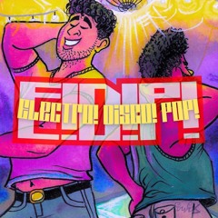 Electro! Disco! Pop! (EDP)
