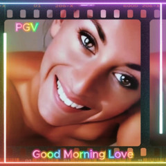 10 Good Morning Love