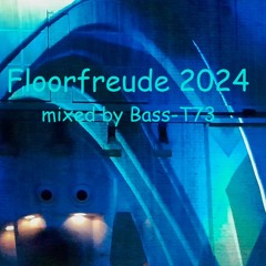 Bass - T73 Floorfreude Season Start 2024