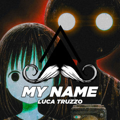 LUCA TRUZZO - MY NAME (Original Mix) [MUSTACHE CREW RECORDS]