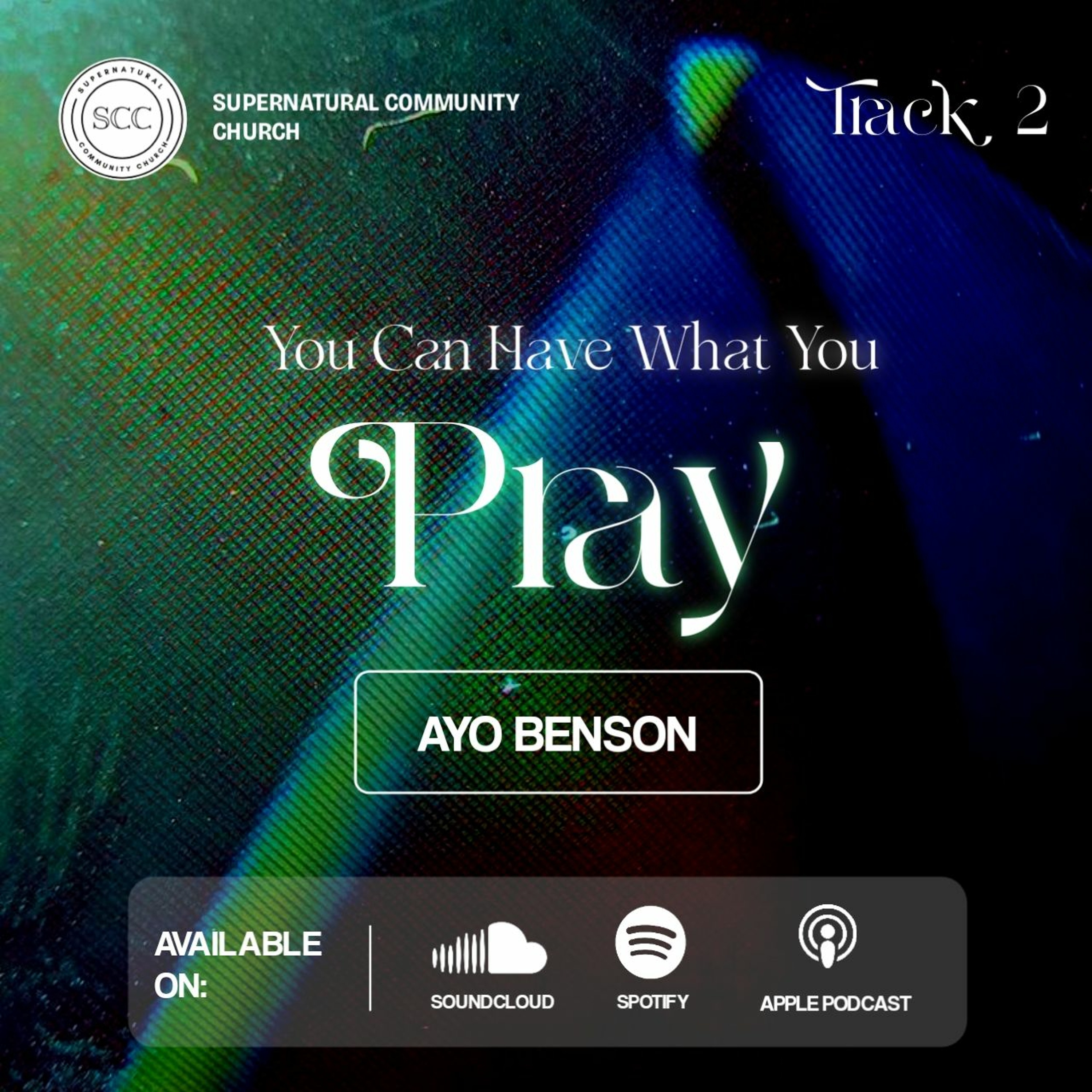 You Can Have What You Pray (2)