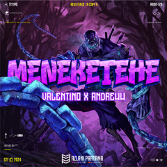 MENEKETEHEEE - ( AP X VALENTINO X ANDREWW ) #SUPERDUPEREXTRAJOSSS