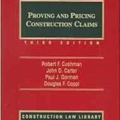 [Download] PDF 📥 Proving and Pricing Construction Claims (Construction Law Library)