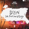 Live from Lost Village - Dixon DJ mix artwork - Electronic music tracklist cover image