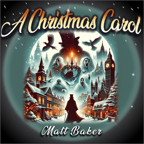 A Christmas Carol - Matt Baker