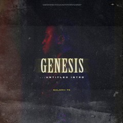 Salamii TK – Genesis...Untitled Intro