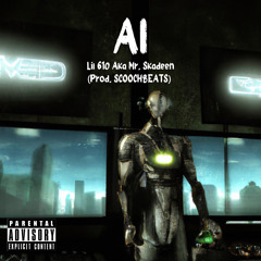 AI (Prod. SCOOCHBEATS)