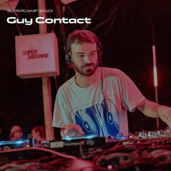 Guy Contact - SUPERCAMP Festival 2023