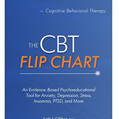 [GET] KINDLE 💑 The CBT Flip Chart: An Evidence-Based Psychoeducational Tool for Anxi