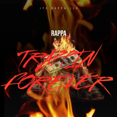 Trappin Forever