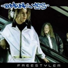 Bomfunk MCs - Freestyler (Dubbage Bootleg)(Dub Mix)