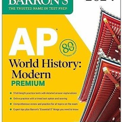 PDF/READ AP World History: Modern Premium, 2024: 5 Practice Tests + Comprehensiv
