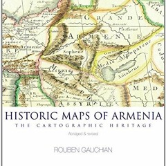 ACCESS PDF EBOOK EPUB KINDLE Historic Maps of Armenia by unknown 📔