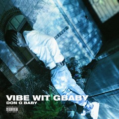 DON G - VIBE WIT G-BABY