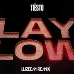 Tiesto - Lay Low (Illizeem Techno Remix)