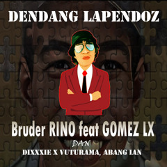 Dendang Lapendoz (feat. GOMEZ LX, Dixxxie X Vuturama & ABANG IAN)