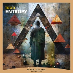 Trou - Entropy (Radio Edit)