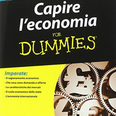 [READ] KINDLE 🧡 Capire l'economia For Dummies by  Roberto Fini [PDF EBOOK EPUB KINDL