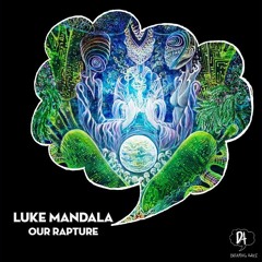 Luke Mandala - Our Rapture