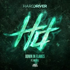 Hard Driver ft. MERYLL - Down In Flames