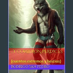 EBOOK #pdf ❤ ...Y comieron perdices: (cuentos extremos y bestias) (Colección Roja: Relatos Cortos