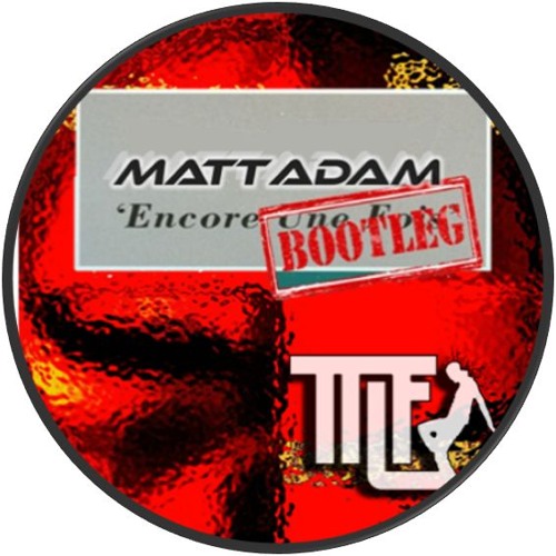 Matt Adam - Encore