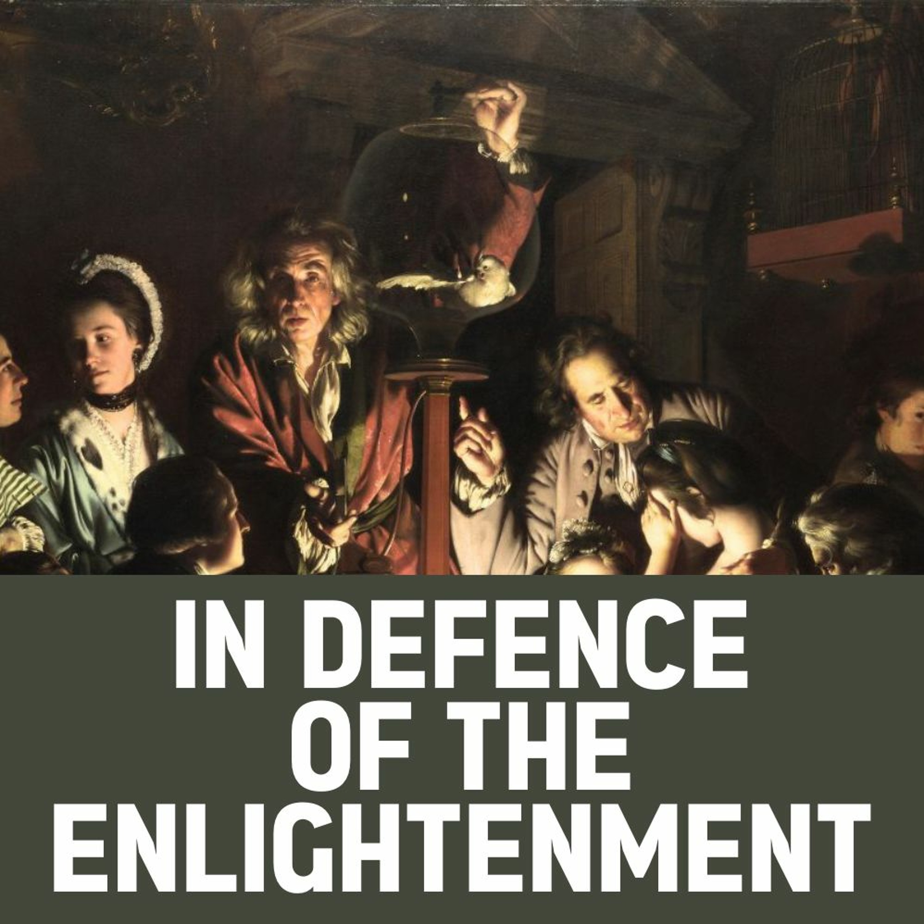 In defence of the Enlightenment