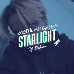 STARLIGHT 2000 - LOOΠΔ Odd Eye Circle X DJ Shikuro
