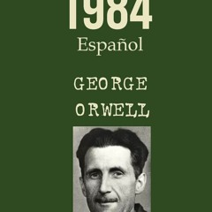 READ⚡(PDF)❤ 1984 George Orwell Spanish: Spanish Edition Libro Espanol