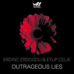 Erdinc Erdogdu & Eyup Celik - Outrageou Lies