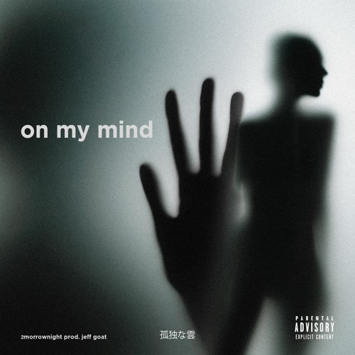 On My Mind (Prod. Jeff Goat)