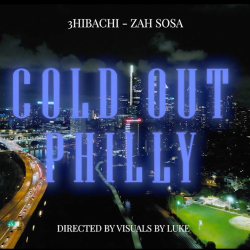 Cold Out Philly feat. Zahsosaa (prod. me)