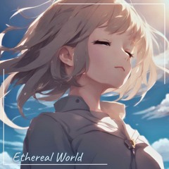 Ethereal World