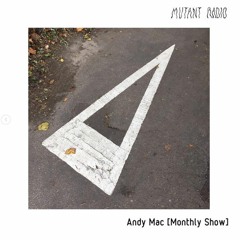Andy Mac [Monthly Show] [26.10.2022]
