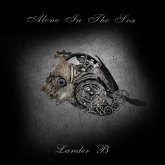 Two Time - Alone In The Sea(Lander B Remix)