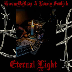 Eternal Light Ft. Lonely Souljah (Prod.Plure)
