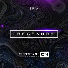 ERJA - Gregsande (Original Mix)