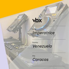 VBX Podcast Open - Imperatrice