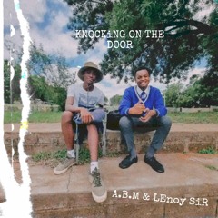 Knocking On The Door (feat. LEnoy SiR)