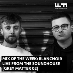 Grey Matter 02 // Blancnoir // Live from The Soundhouse