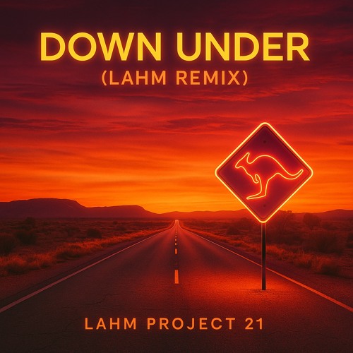 Men At Work – Down Under (Lahm Remix) | Melodic House