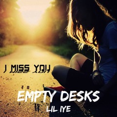 Empty Desks (Prod by. Hamrah)
