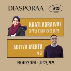 Diasporaa 07-23-25 Leading with Integrity: Krati Agrawal's Journey in Amazon and Beyond