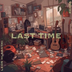 Last Time (feat. Rehsa)