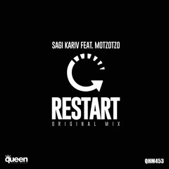 QHM453 - Sagi Kariv Feat. Motzotzo - Restart (Original Mix)
