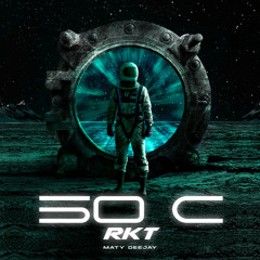 50 C (RKT) (Remix)
